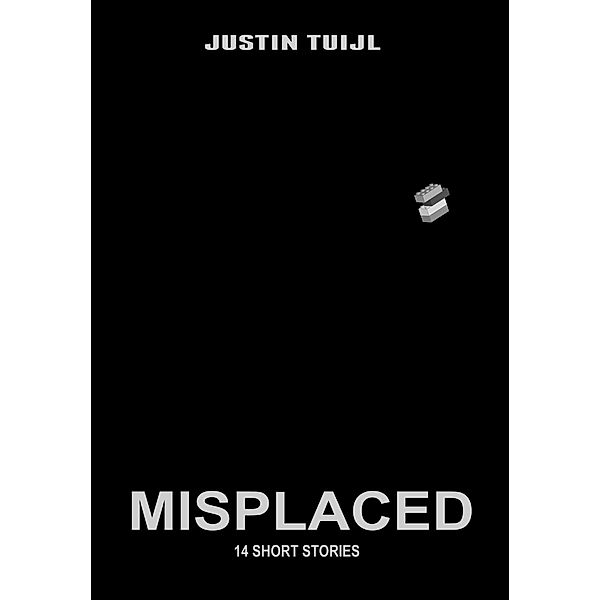 Misplaced, Justin Tuijl