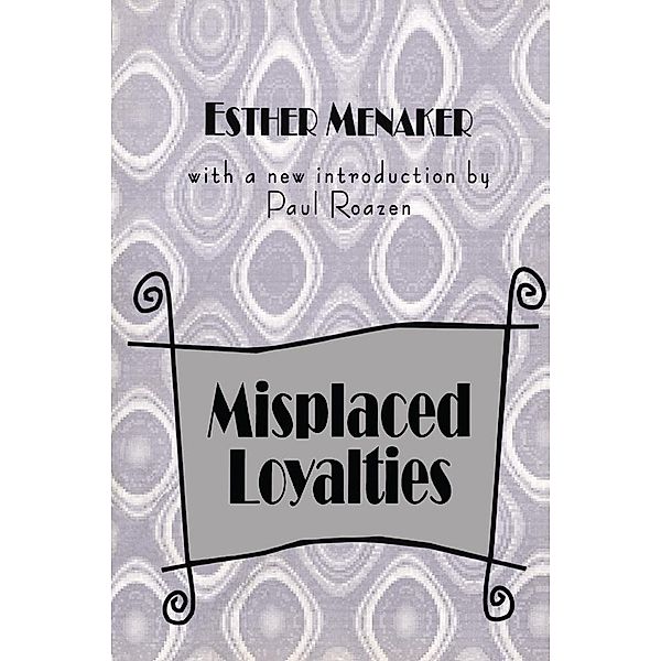 Misplaced Loyalties, Anselm L. Strauss