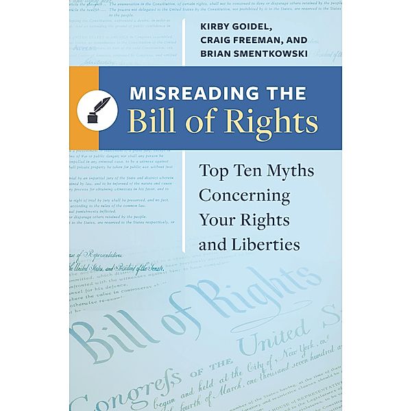 Misreading the Bill of Rights, Kirby Goidel, Craig Freeman, Brian Smentkowski