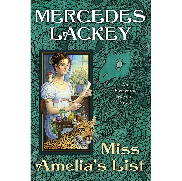 Miss Amelia's List / Elemental Masters Bd.17, Mercedes Lackey