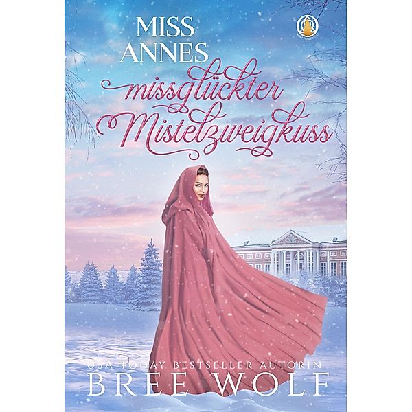 Miss Annes missglückter Mistelzweigkuss, Bree Wolf