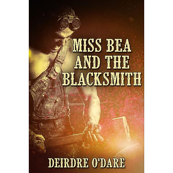 Miss Bea and the Blacksmith, Deirdre O'Dare