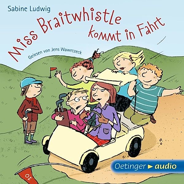 Miss Braitwhistle - 2 - Miss Braitwhistle kommt in Fahrt, Sabine Ludwig