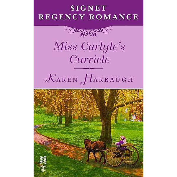 Miss Carlyle's Curricle, Karen Harbaugh