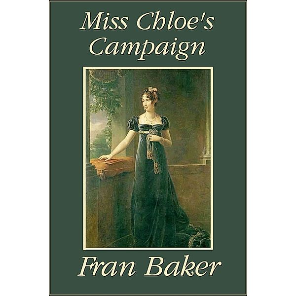 Miss Chloe's Campaign, Fran Baker