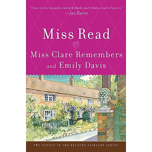 Miss Clare Remembers and Emily Davis / The Beloved Fairacre Series, Miss Read