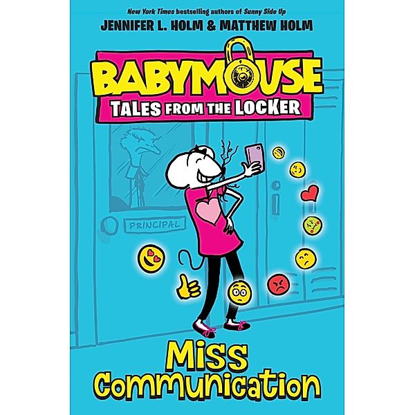 Miss Communication / Babymouse Tales from the Locker Bd.2, Jennifer L. Holm