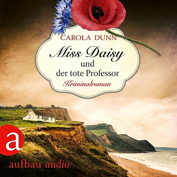 Miss Daisy ermittelt - 7 - Miss Daisy und der tote Professor, Carola Dunn