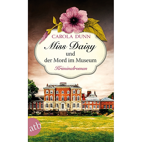 Miss Daisy und der Mord im Museum / Miss Daisy Bd.8, Carola Dunn