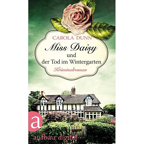 Miss Daisy und der Tod im Wintergarten / Miss Daisy Bd.2, Carola Dunn