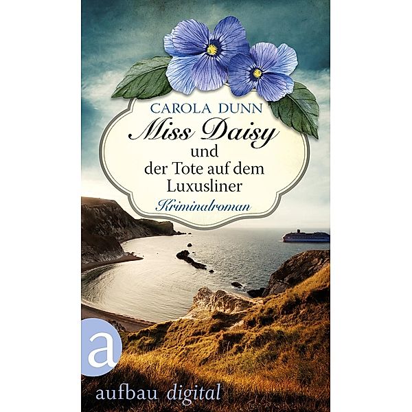 Miss Daisy und der Tote auf dem Luxusliner / Miss Daisy Bd.9, Carola Dunn