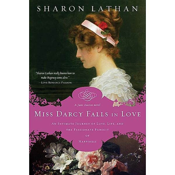 Miss Darcy Falls in Love, Sharon Lathan