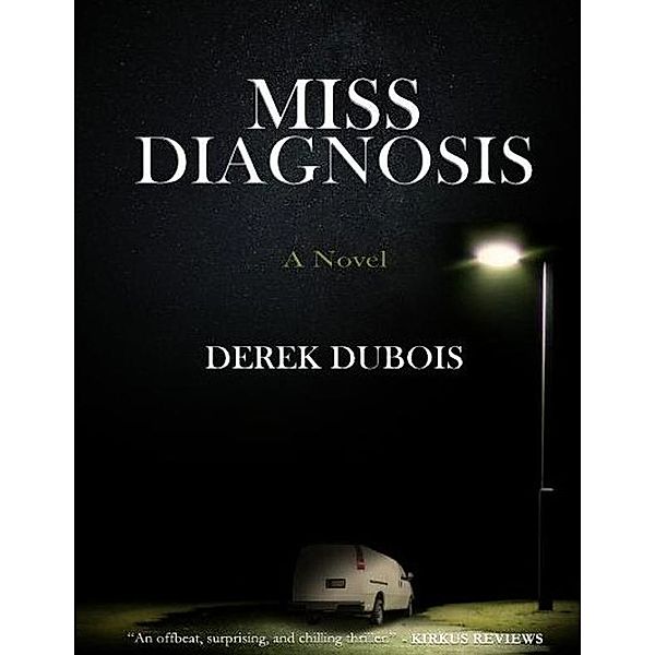 Miss Diagnosis, Derek Dubois