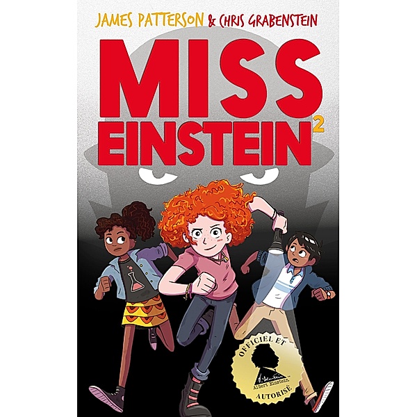 Miss Einstein - Tome 2 / Miss Einstein Bd.2, James Patterson, Chris Grabenstein