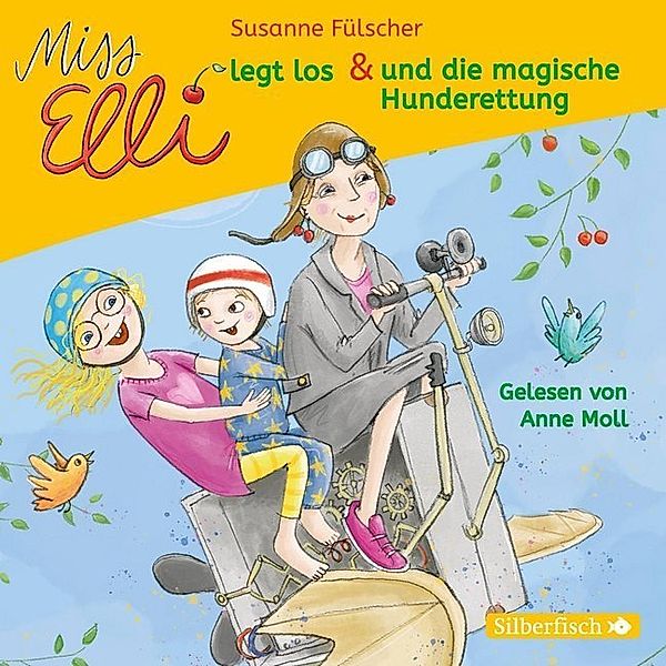 Miss Elli legt los / Miss Elli und die magische Hunderettung,1 Audio-CD, Susanne Fülscher