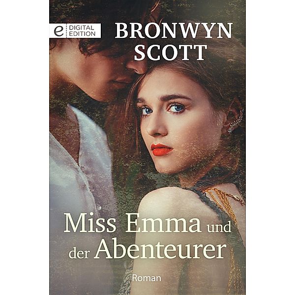 Miss Emma und der Abenteurer, Bronwyn Scott