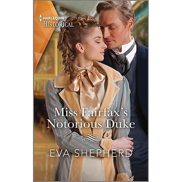 Miss Fairfax's Notorious Duke / Rebellious Young Ladies Bd.2, Eva Shepherd