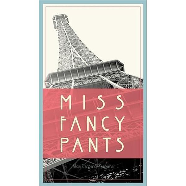 Miss Fancy Pants, Alicia Gargaro-Magana