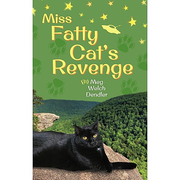 Miss Fatty Cat's Revenge (Cats in the Mirror, #3) / Cats in the Mirror, Meg Dendler