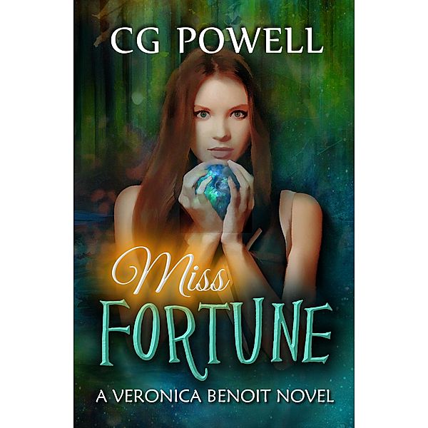 Miss Fortune (Veronica Benoit The Miss Series, #2) / Veronica Benoit The Miss Series, Cg Powell