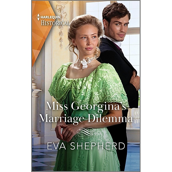 Miss Georgina's Marriage Dilemma / Rebellious Young Ladies Bd.3, Eva Shepherd