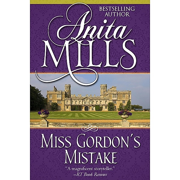 Miss Gordon's Mistake, Anita Mills