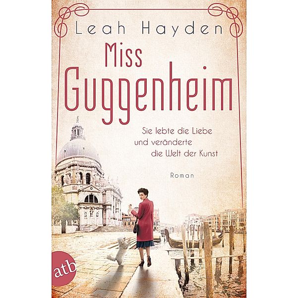 Miss Guggenheim / Mutige Frauen zwischen Kunst und Liebe Bd.15, Leah Hayden