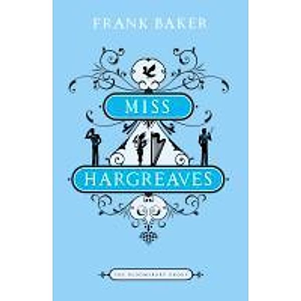 Miss Hargreaves, Frank Baker