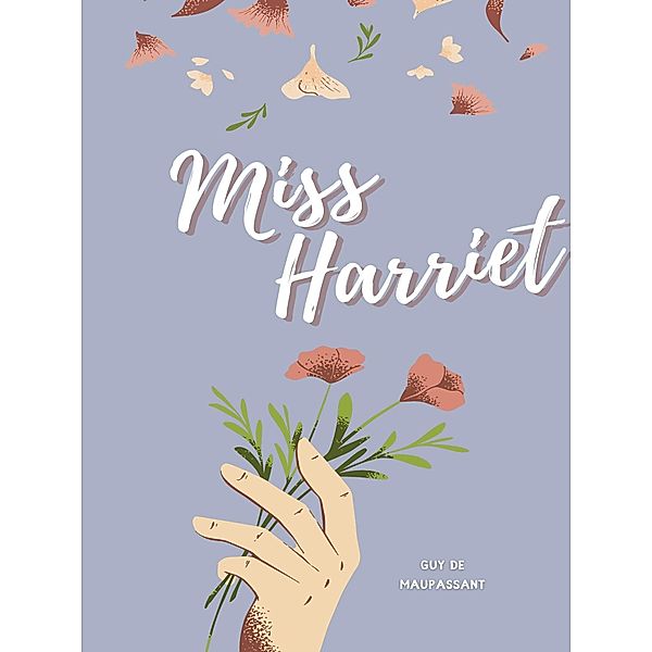 Miss Harriet, Guy de Maupassant