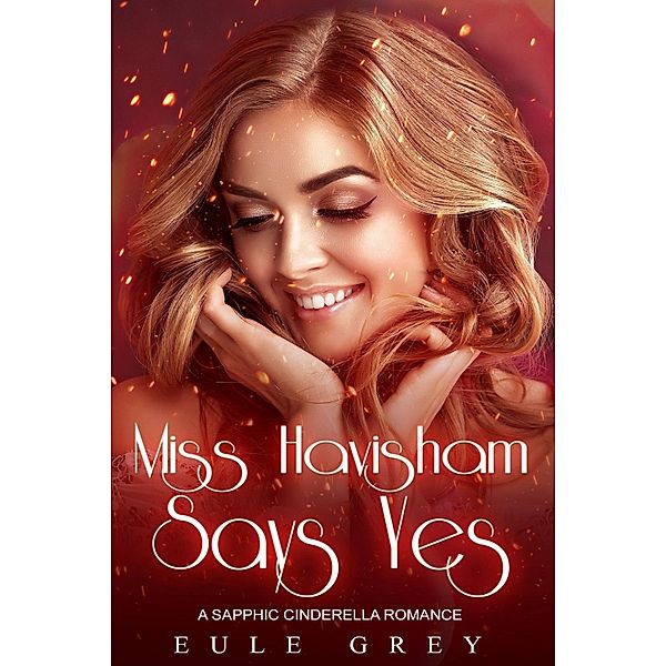 Miss Havisham Says Yes, Eule Grey