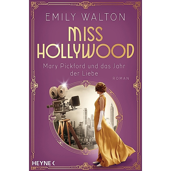 Miss Hollywood - Mary Pickford und das Jahr der Liebe, Emily Walton