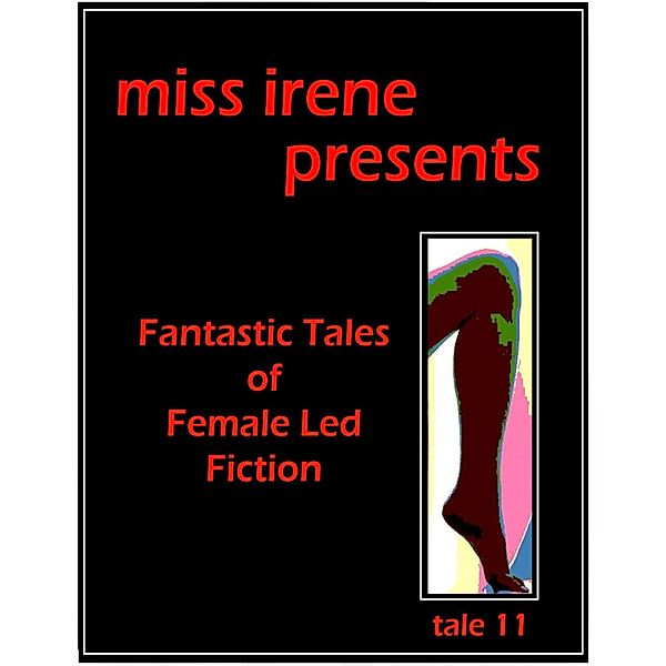 Miss Irene Presents - Tale 11, Miss Irene Clearmont