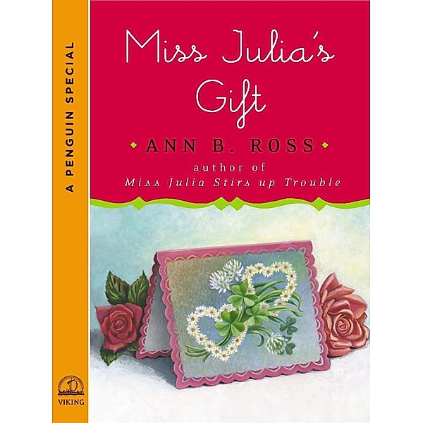 Miss Julia's Gift / Miss Julia, Ann B. Ross