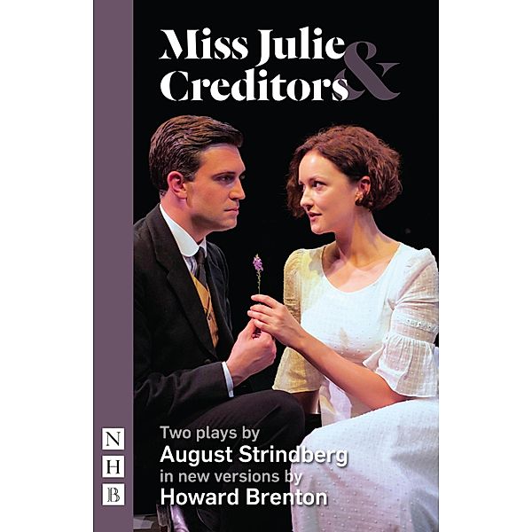 Miss Julie & Creditors (NHB Classic Plays), August Strindberg