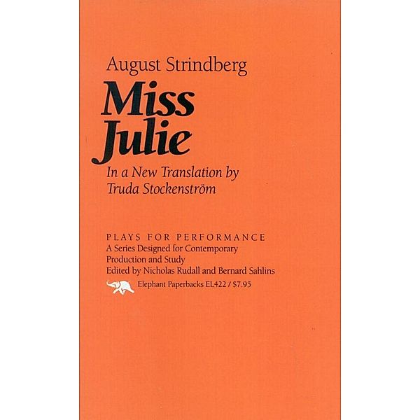 Miss Julie / Plays for Performance Series, August Strindberg