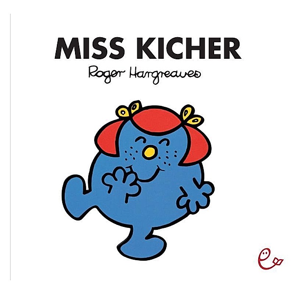 Miss Kicher, Roger Hargreaves