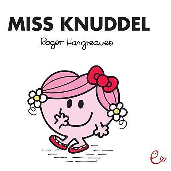 Miss Knuddel, Roger Hargreaves