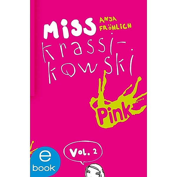 Miss Krassikowski: Miss Krassikowski Vol. 2, Anja Fröhlich, Silke Schmidt
