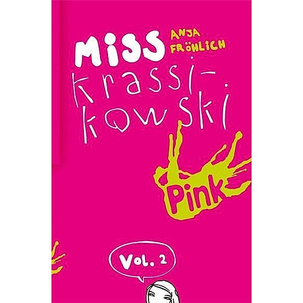 Miss Krassikowski Vol. 2, Anja Fröhlich