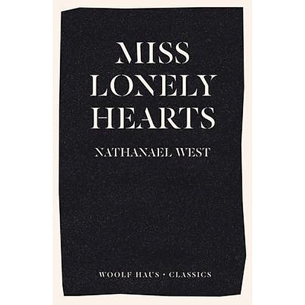 Miss Lonelyhearts, Nathanael West