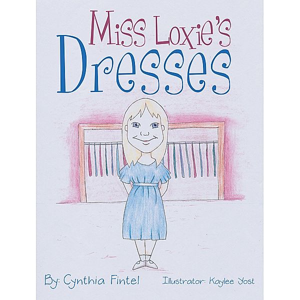 Miss Loxie's Dresses, Cynthia Fintel