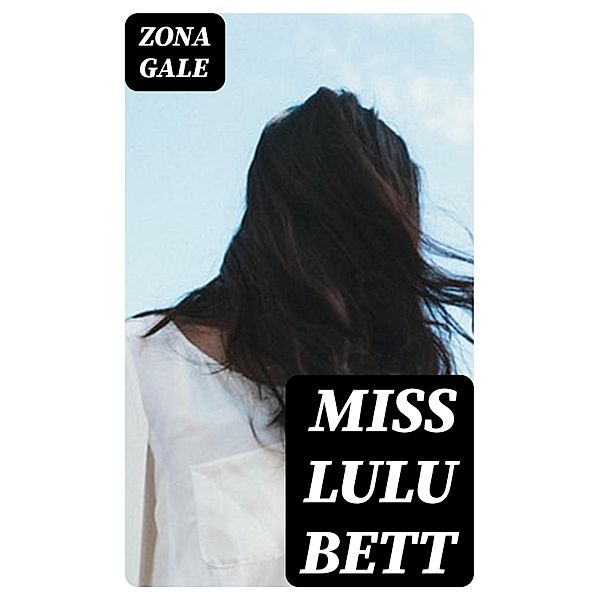 Miss Lulu Bett, Zona Gale