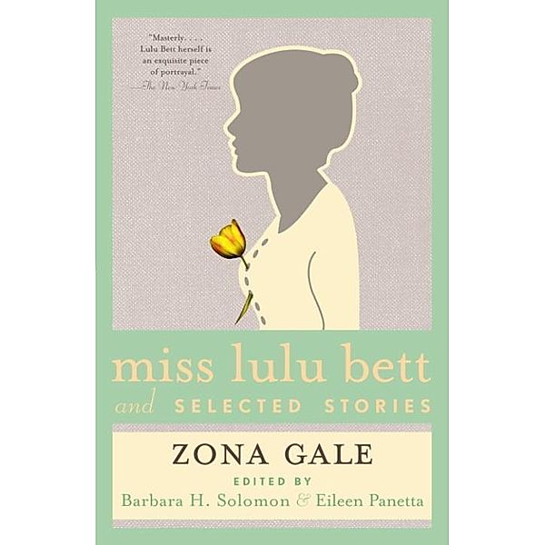 Miss Lulu Bett and Selected Stories, Zona Gale
