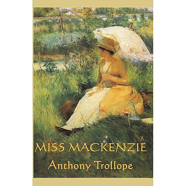 Miss Mackenzie, Anthony Trollope