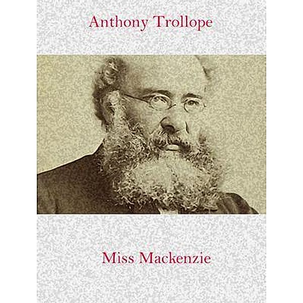 Miss Mackenzie / Spotlight Books, Anthony Trollope