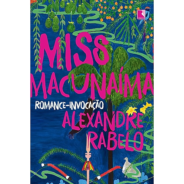 Miss Macunaíma, Alexandre Rabello