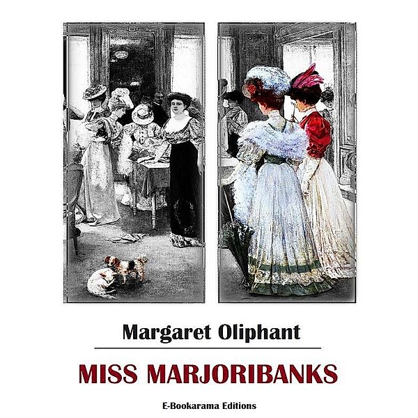 Miss Marjoribanks, Margaret Oliphant