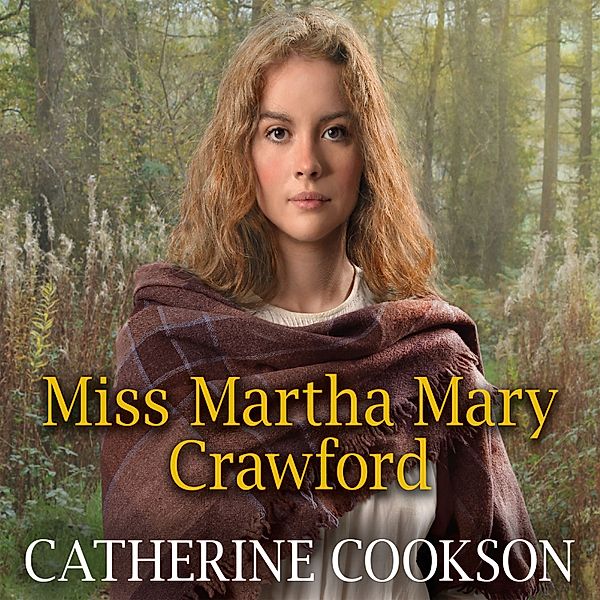 Miss Martha Mary Crawford, Catherine Cookson