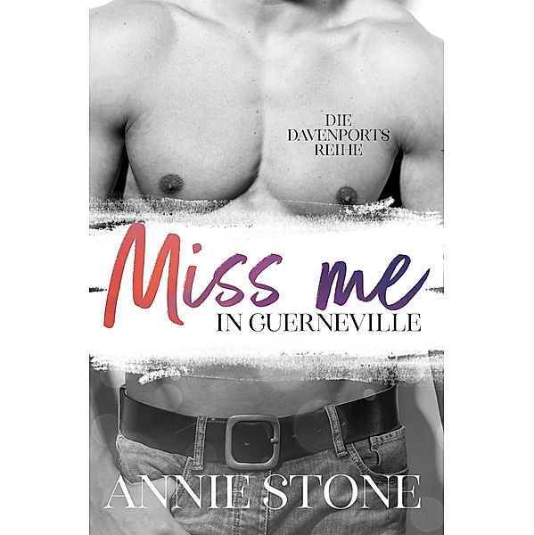 Miss me in Guerneville / Die Davenports Bd.8, Annie Stone