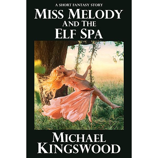 Miss Melody And The Elf Spa (Miss Melody's Cafe) / Miss Melody's Cafe, Michael Kingswood